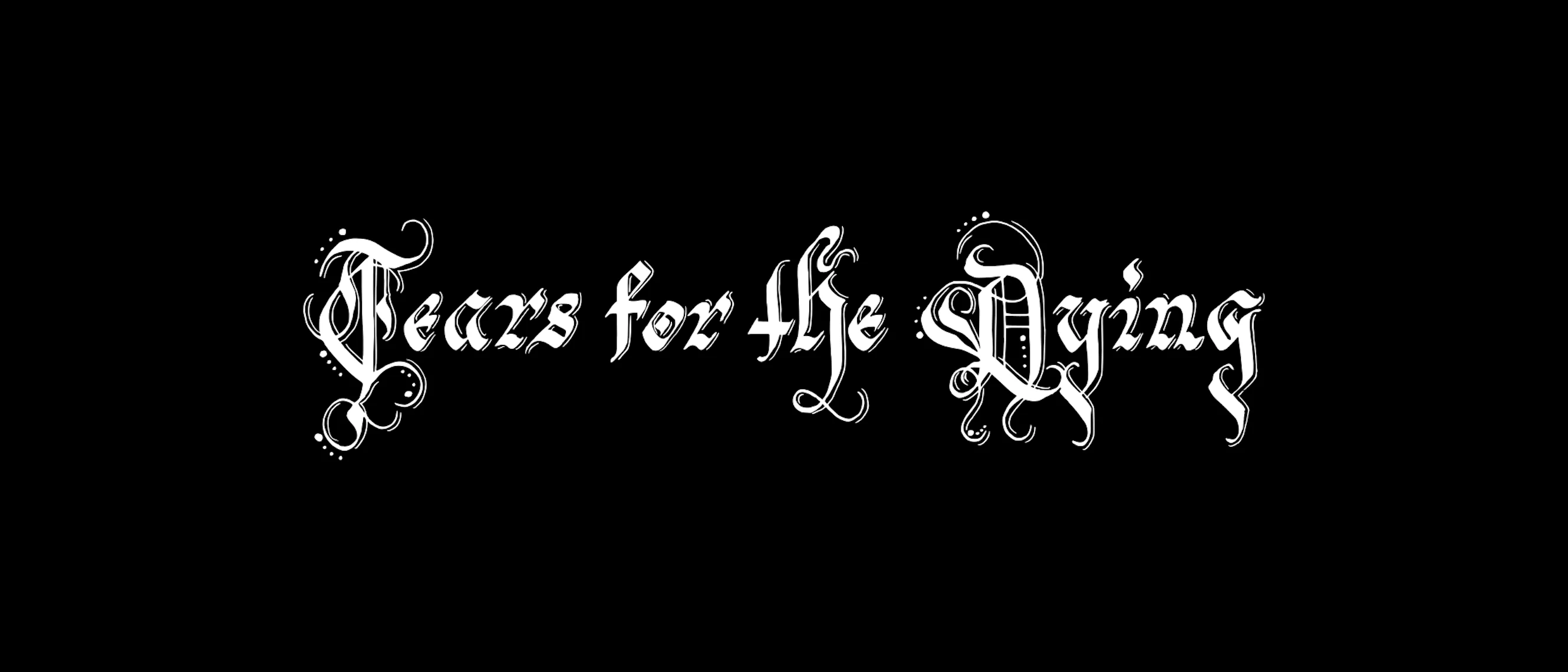 Tears for the Dying